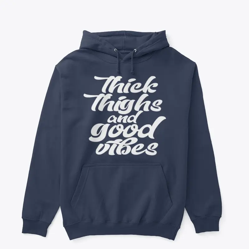 Thick Thighs Hoodie 