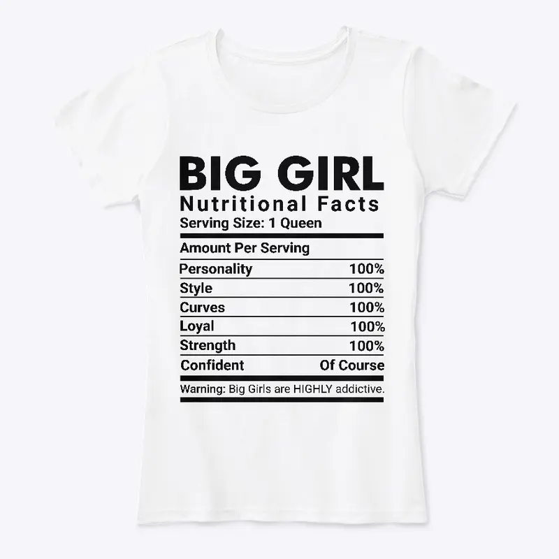 Big Girl Nutritional Facts Tee