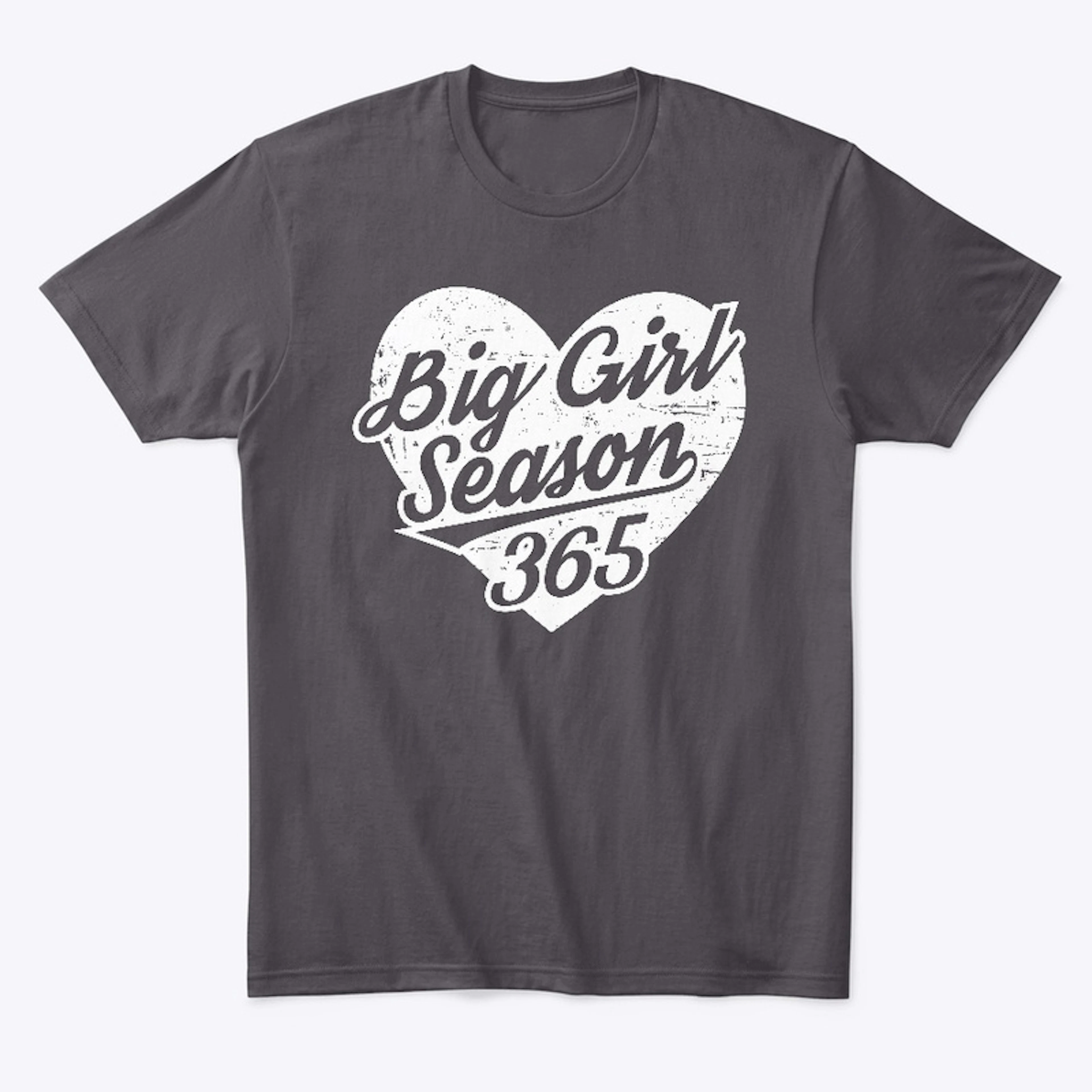 Big Girl Season 365 Logo T shirt
