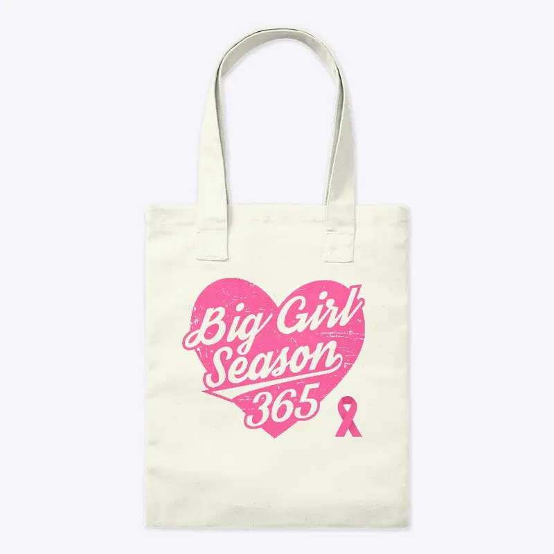 Big Girl Season Breast Cancer Awareness