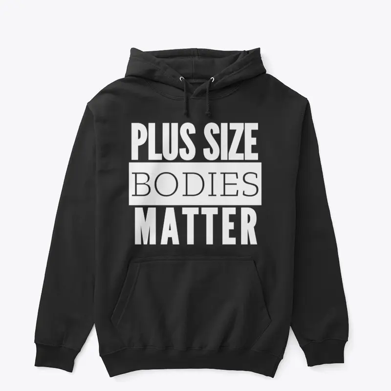 Plus Size Bodies Matter