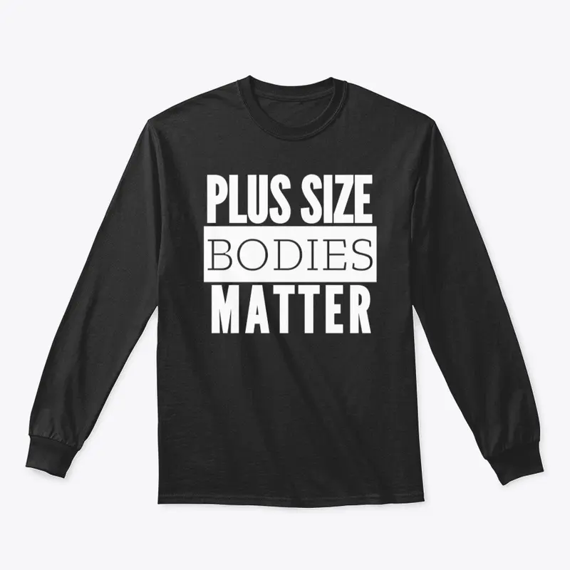 Plus Size Bodies Matter